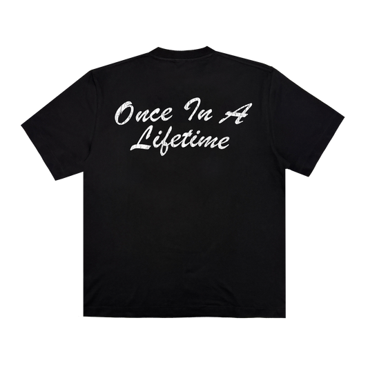 ONCE IN A LIFETIME TEE - BLACK